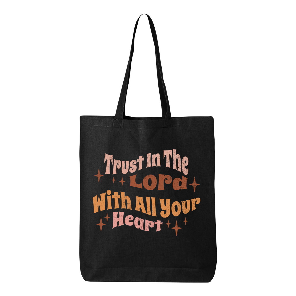 Trust In The Lord With All Your Heart Tote Bag