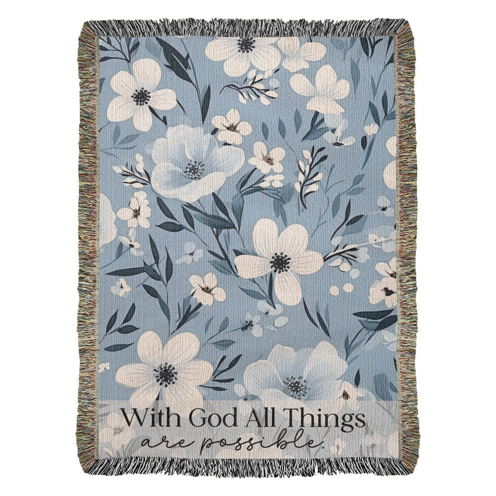 With God All Things Are Possible Woven Blanket