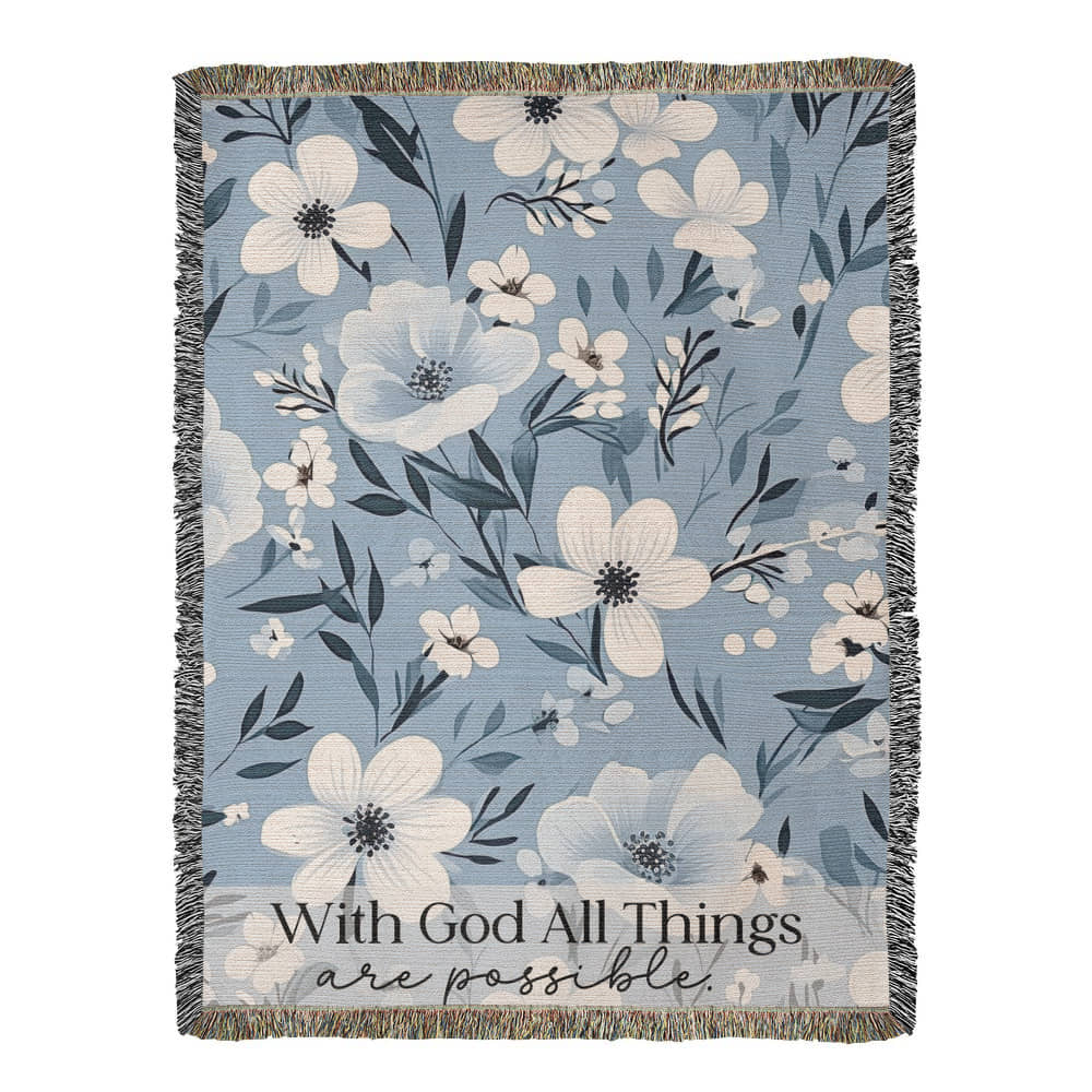 With God All Things Are Possible Woven Blanket