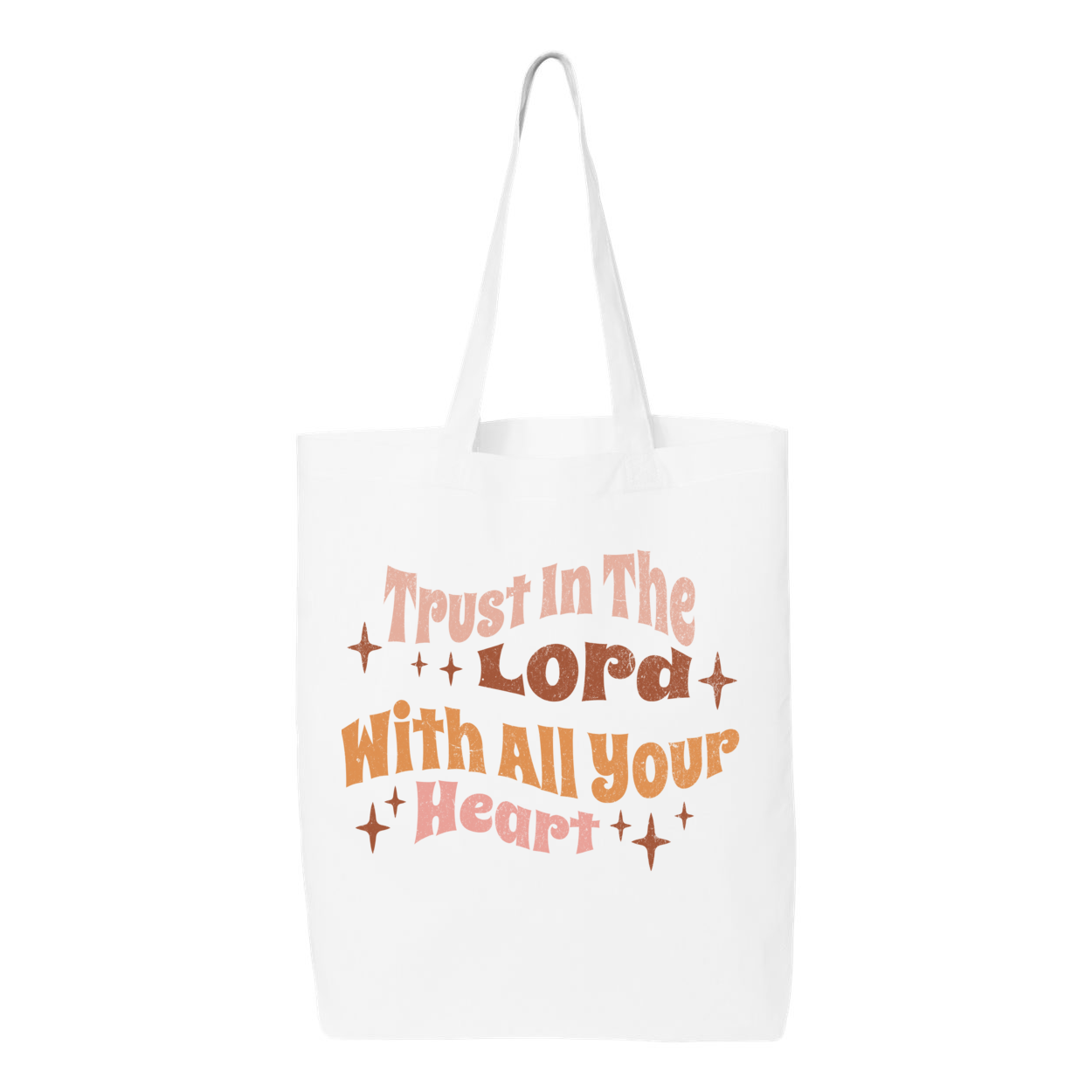 Trust In The Lord With All Your Heart Tote Bag