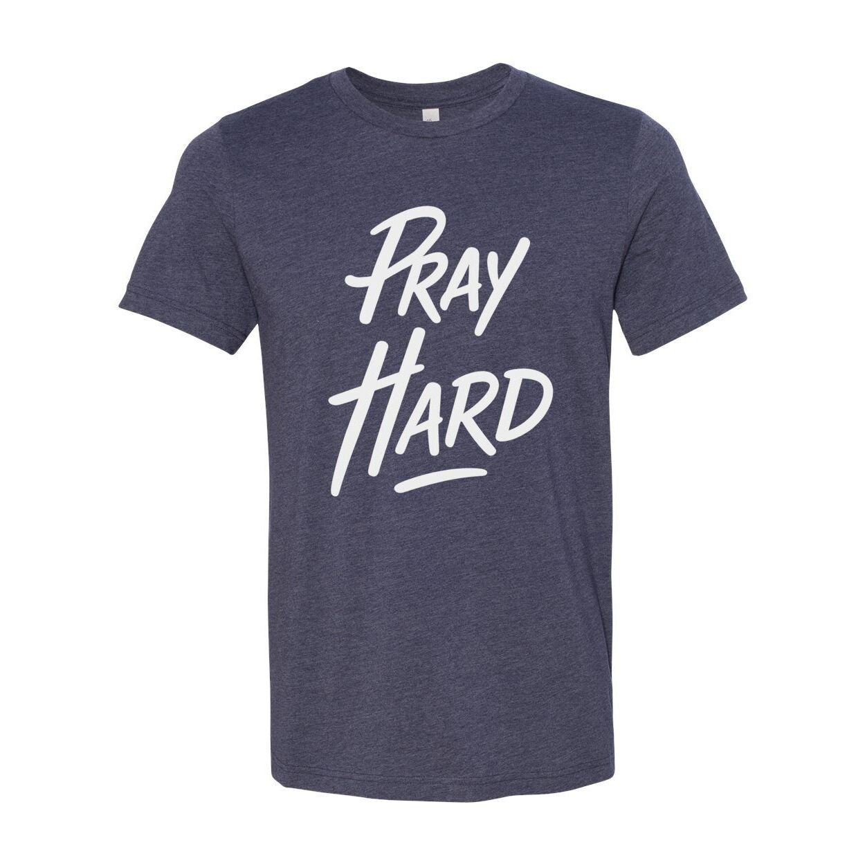 Pray Hard Unisex T-Shirt