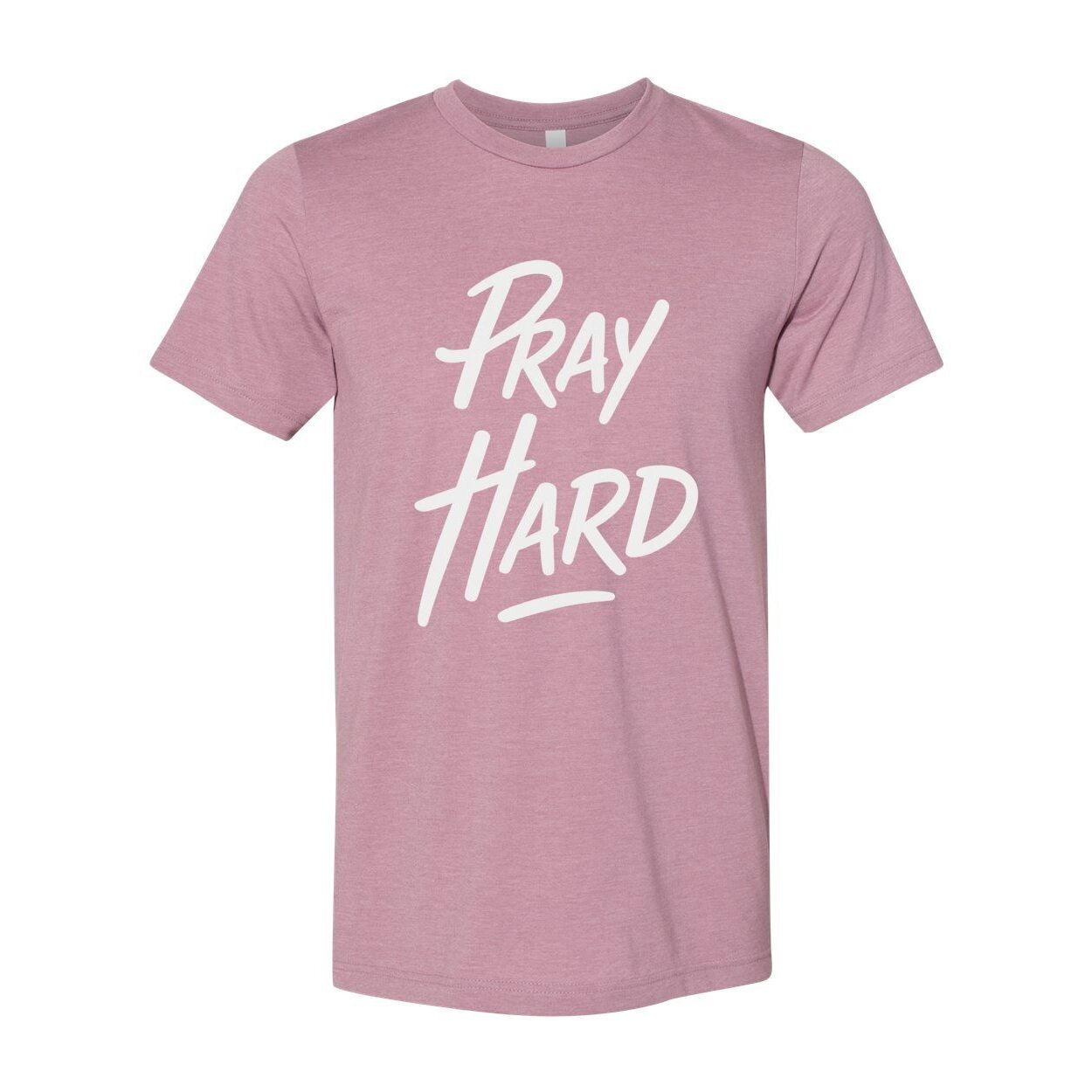 Pray Hard Unisex T-Shirt
