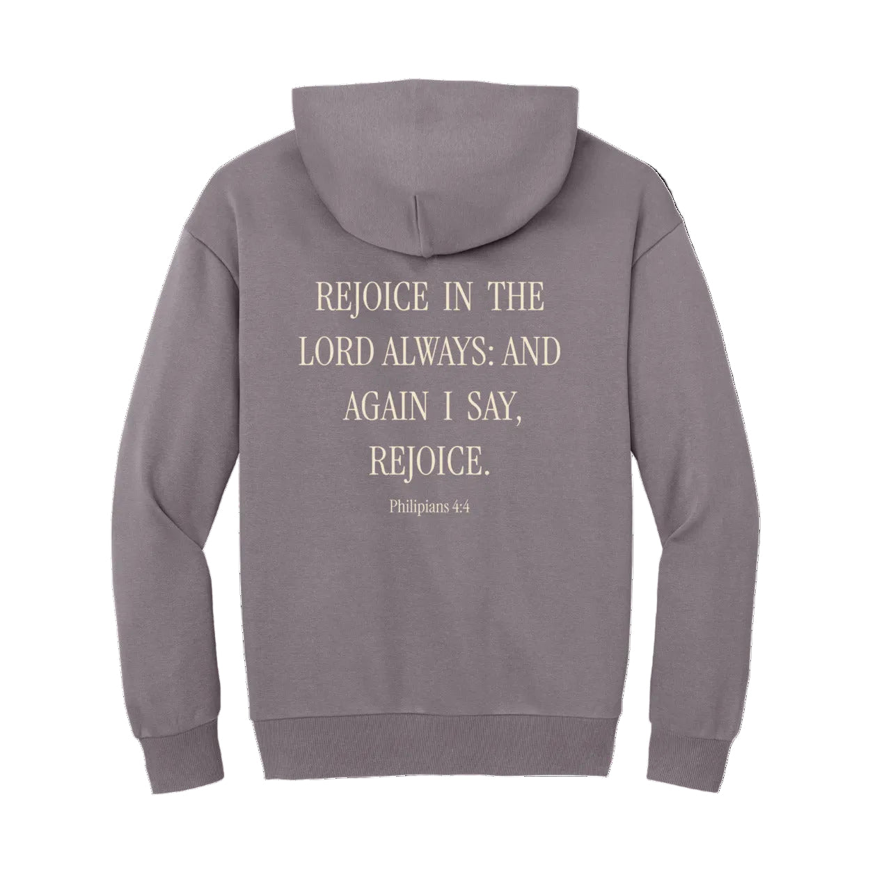 A light purplish grayish-purple hoodie shown from the back, featuring a beige printed Bible verse from Philippians 4:4 that reads, 'REJOICE IN THE LORD ALWAYS: AND AGAIN I SAY, REJOICE.'.