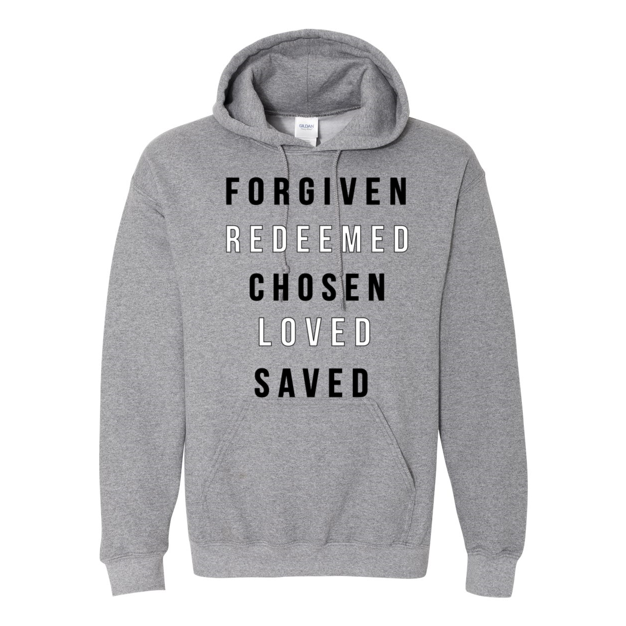 "Forgiven, Redeemed, Chosen and Saved" Christian Hooded Sweatshirt