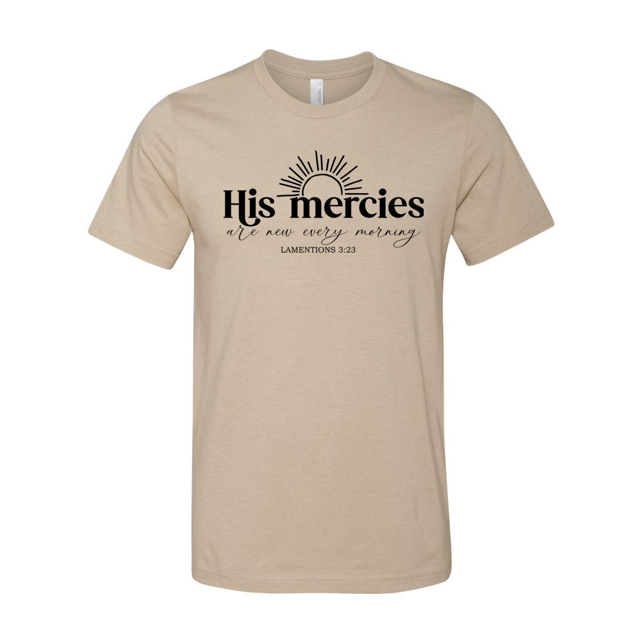 His Mercies Are New Every Morning Unisex Tee