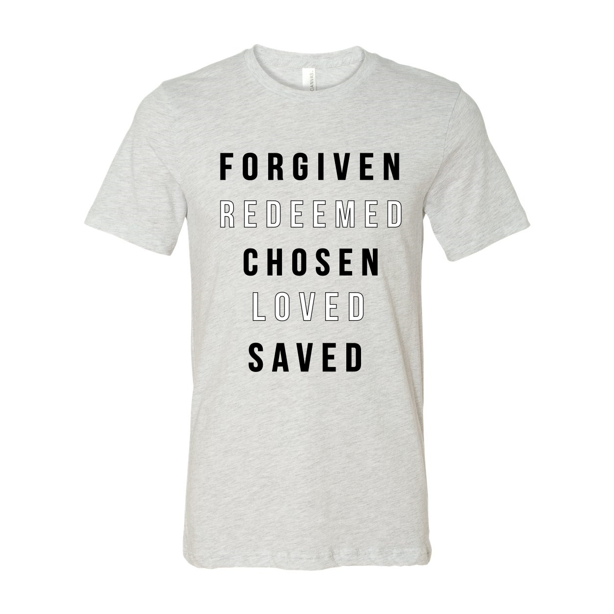 "Forgiven, Redeemed, Chosen, and Saved" T-Shirt