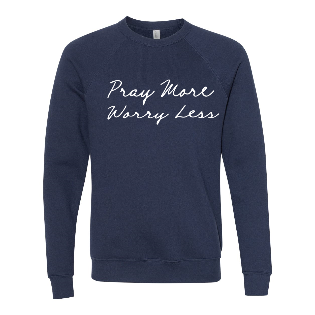 Pray More Worry Less Sweatshirt