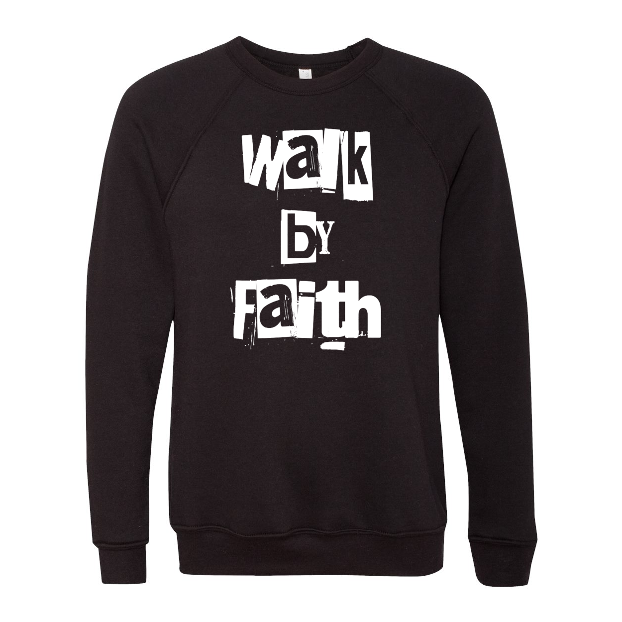 Walk By Faith Unisex Sweatshirt