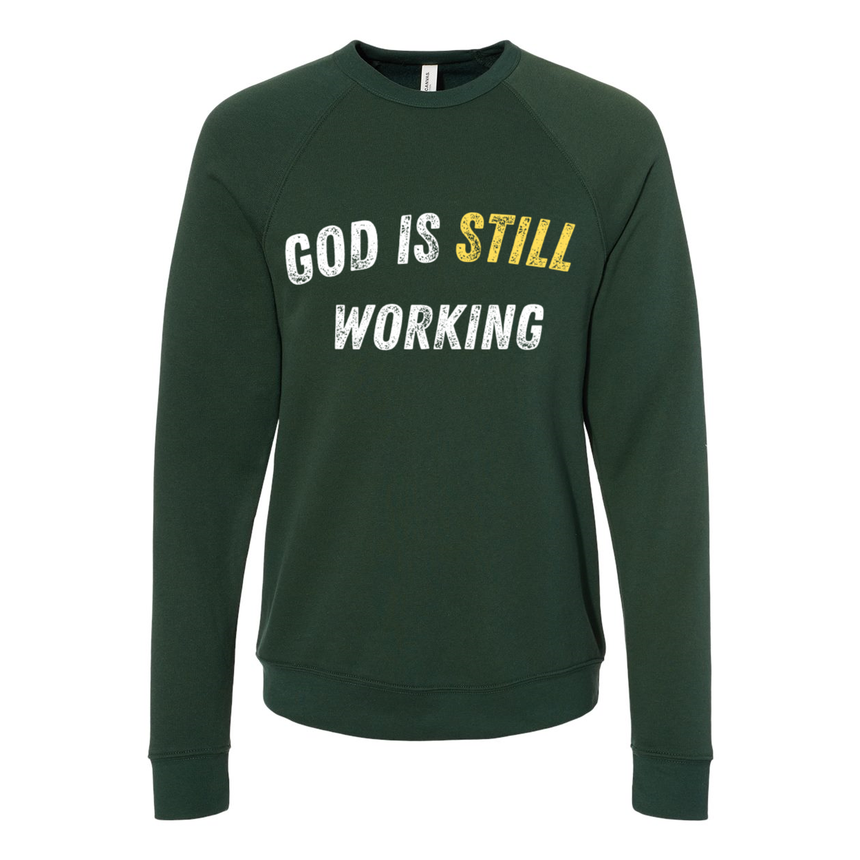 "God is Still Working" Fleece Crewneck Sweatshirt