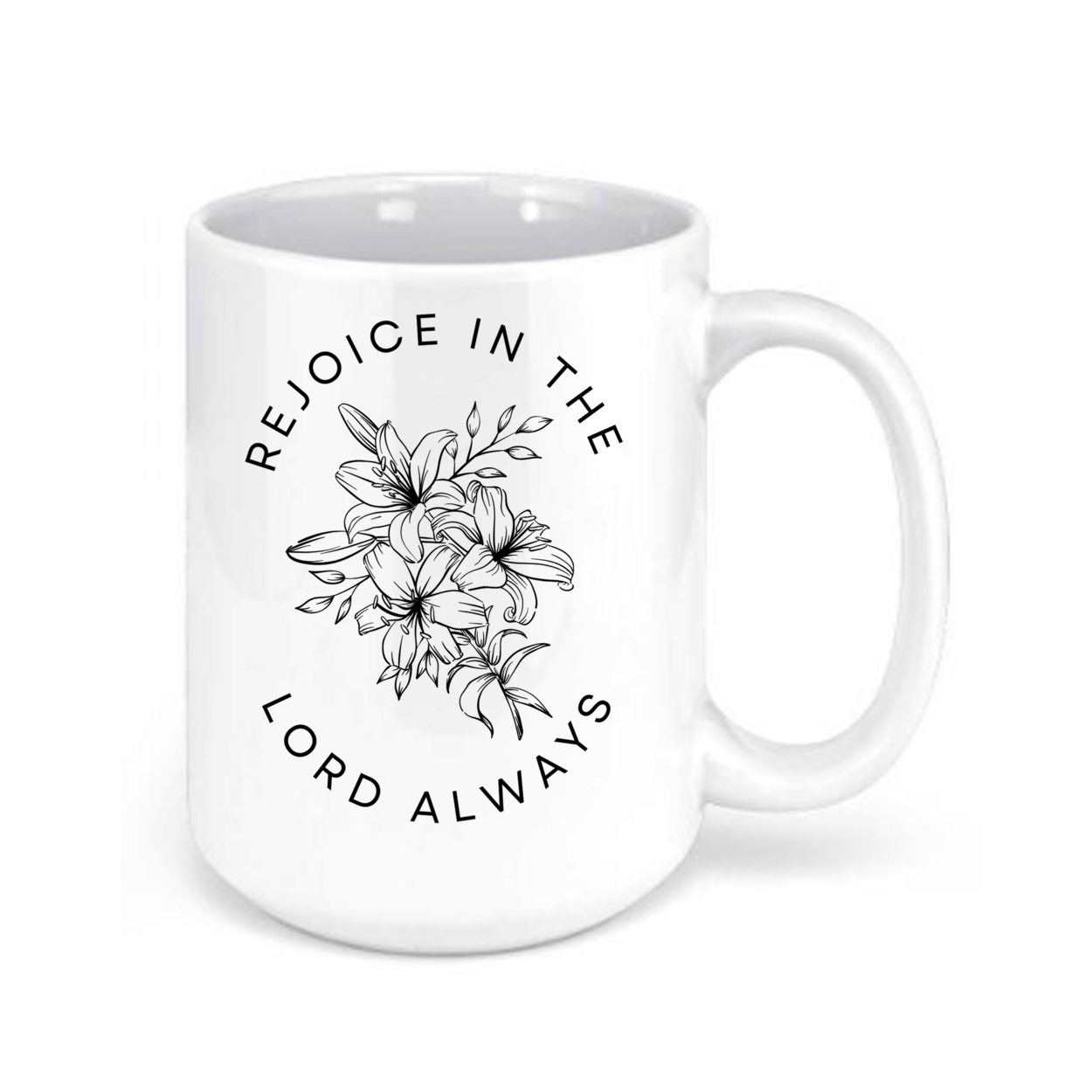 Rejoice In The Lord Always 15oz Mug