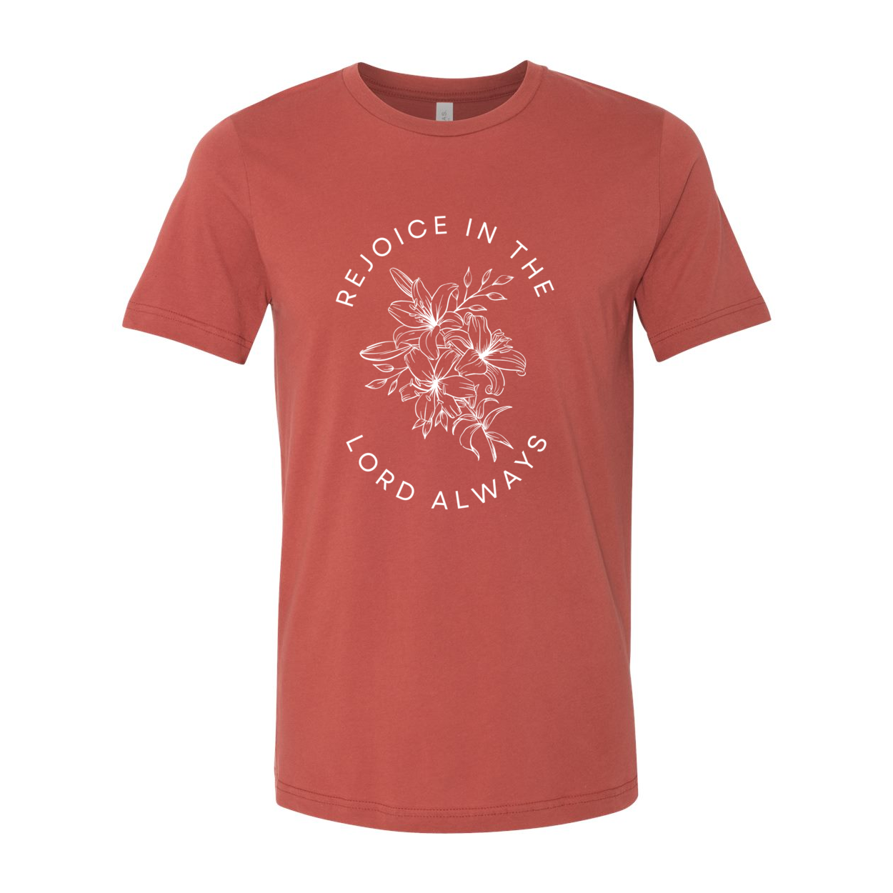 Rejoice In The Lord Always T-Shirt