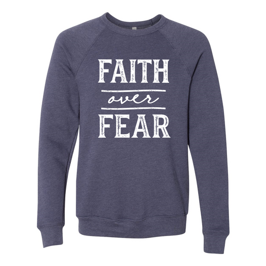 Faith Over Fear Christian Fleece Sweatshirt