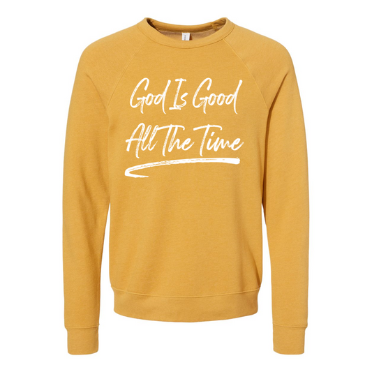 God is Good All The Time Sweatshirt