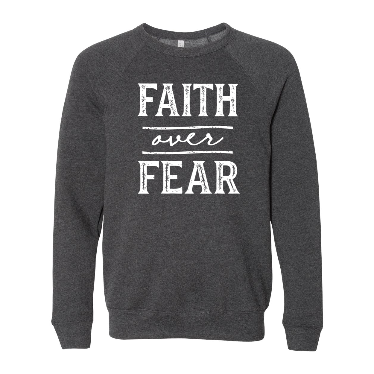 Faith Over Fear Christian Fleece Sweatshirt