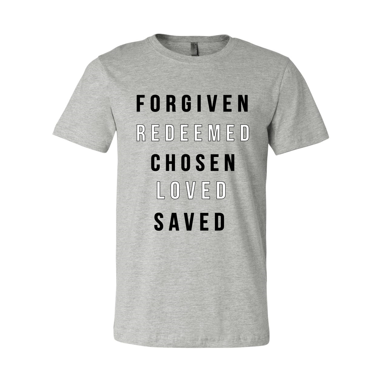 "Forgiven, Redeemed, Chosen, and Saved" T-Shirt
