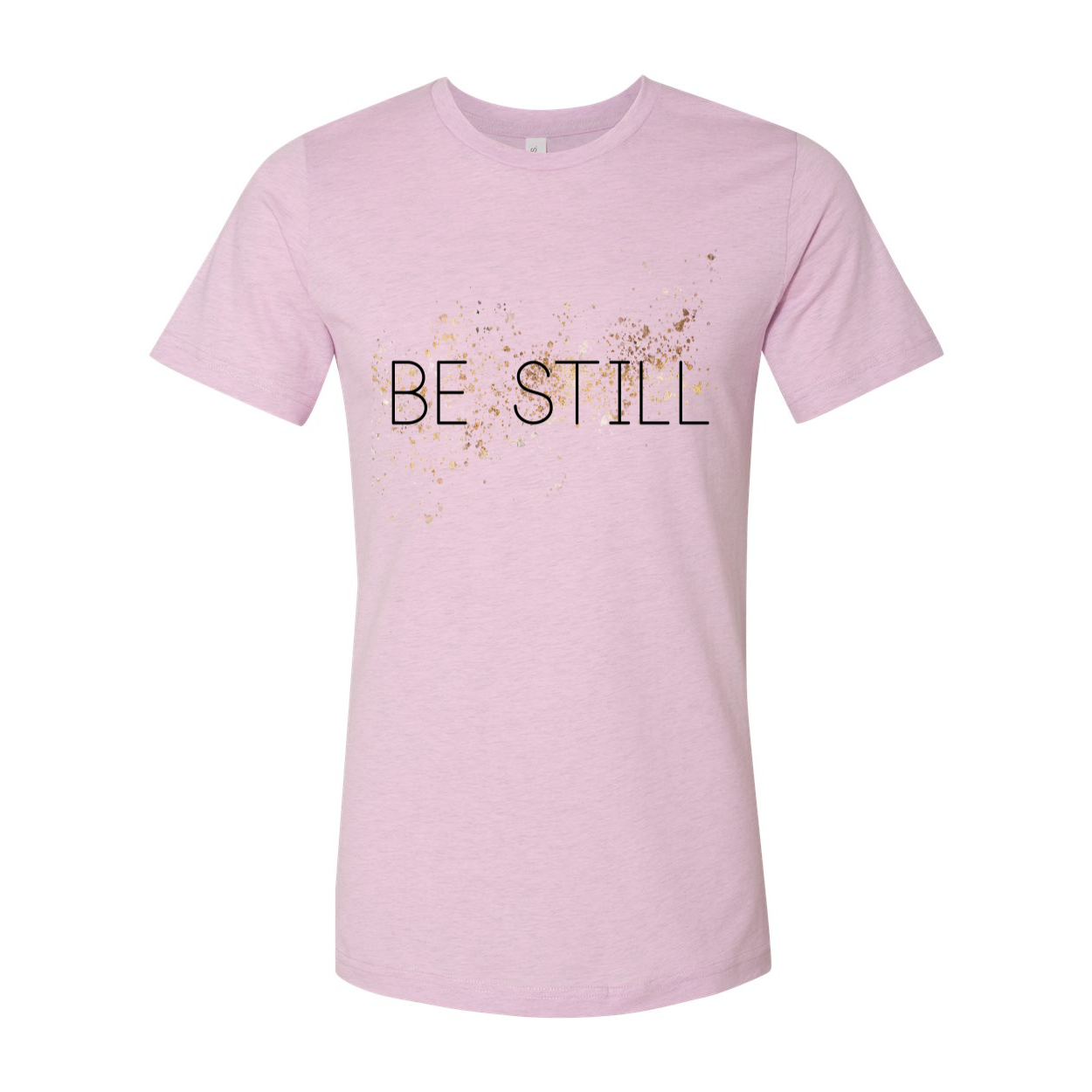 "Be Still" Unisex Tee