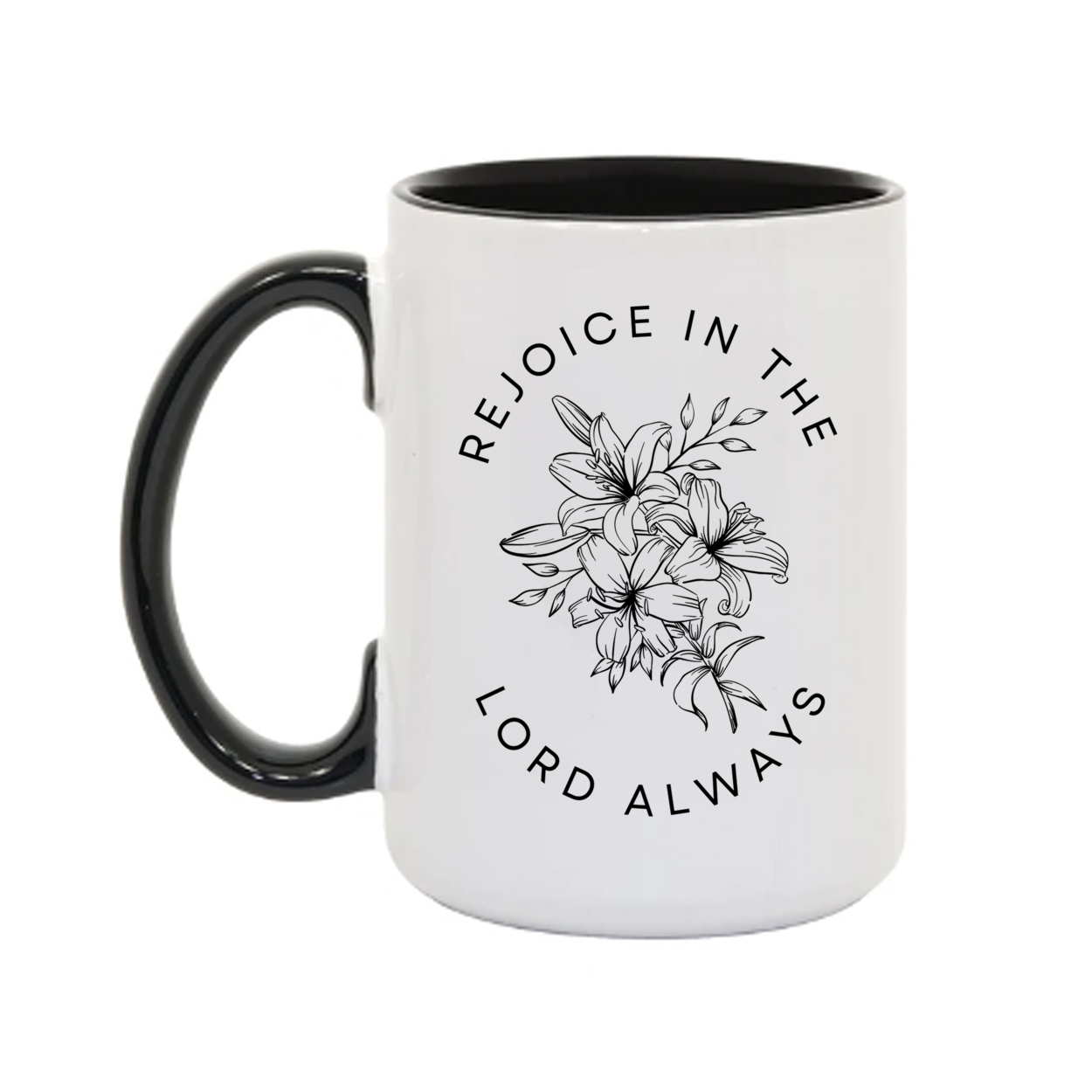 Rejoice In The Lord Always 15oz Mug