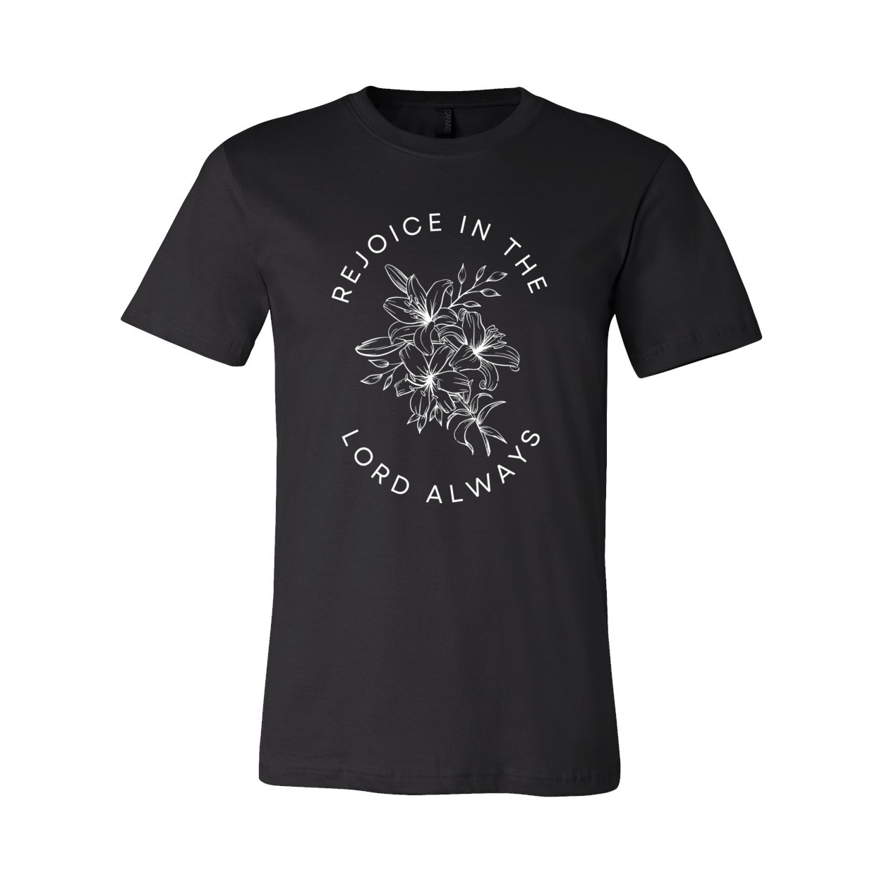 Rejoice In The Lord Always T-Shirt