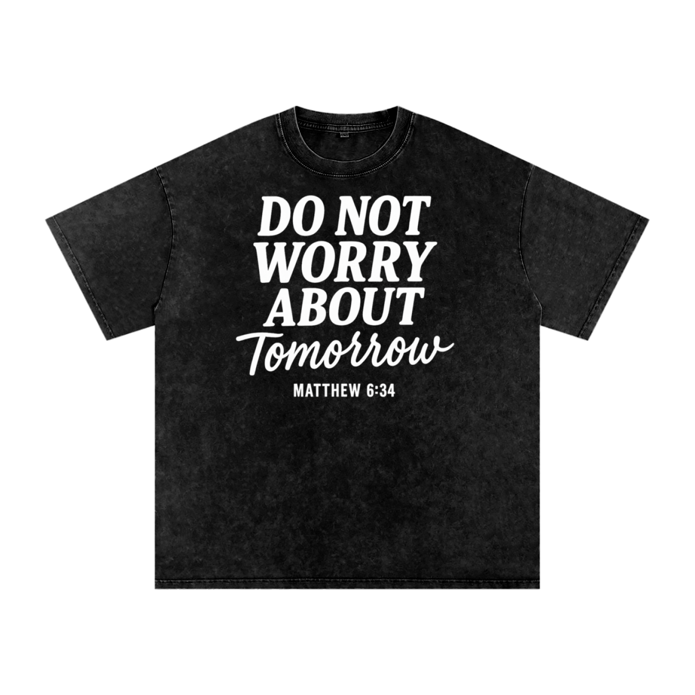 Do Not Worry About Tomorrow Snow Washed Oversized Christian T-Shirt | Matthew 6:34