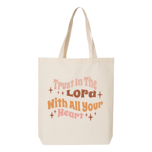 Trust In The Lord With All Your Heart Tote Bag