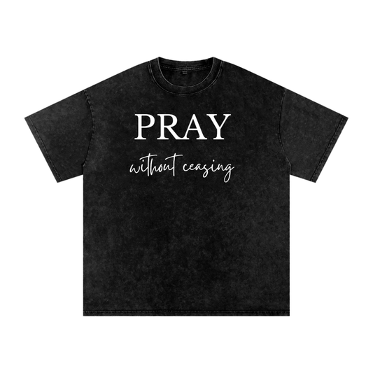 Pray without Ceasing Snow Washed Oversized Cotton T-Shirt