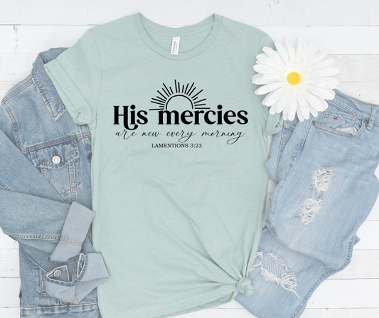 His Mercies Are New Every Morning  Unisex Tee
