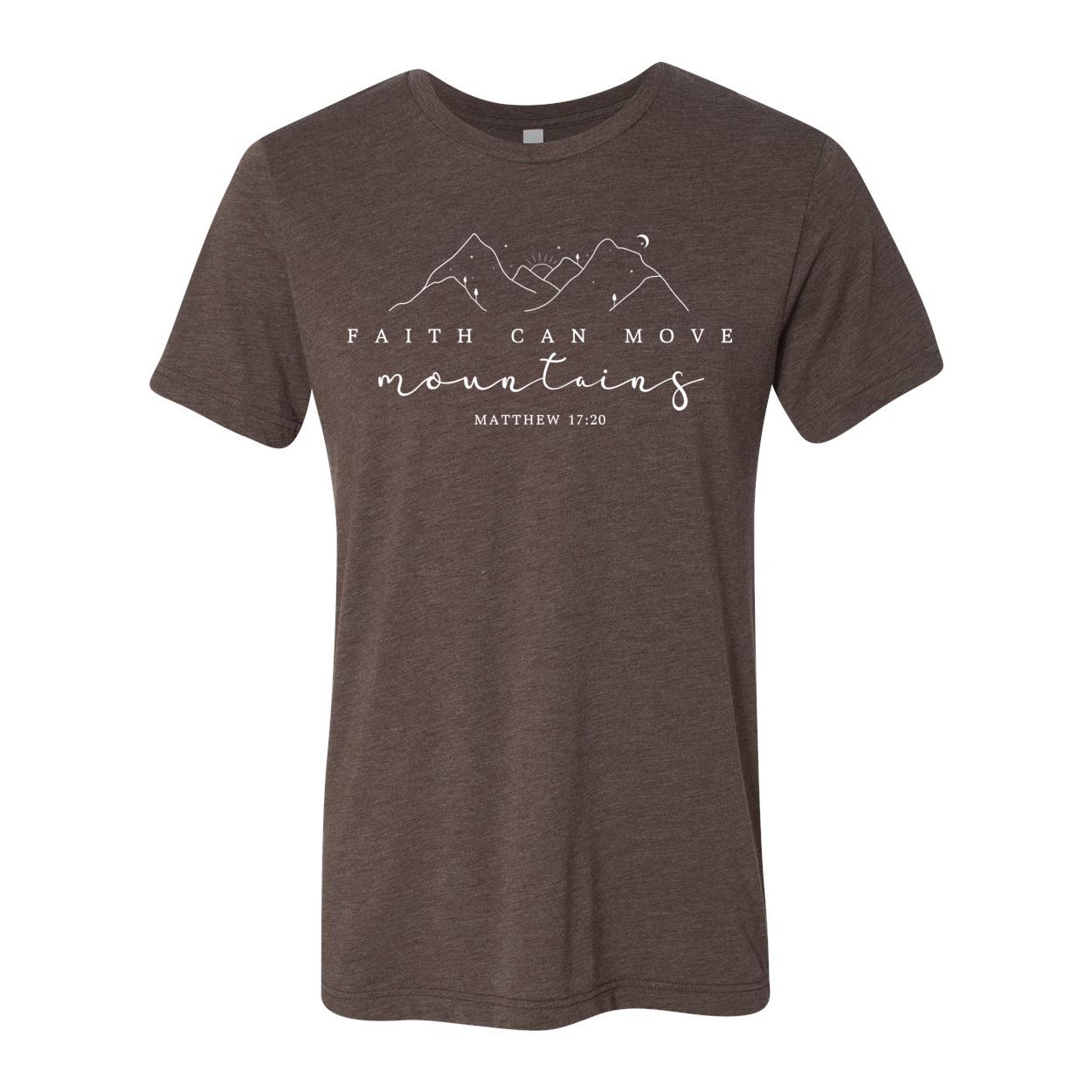 Faith Can Move Mountains Unisex Triblend T-Shirt