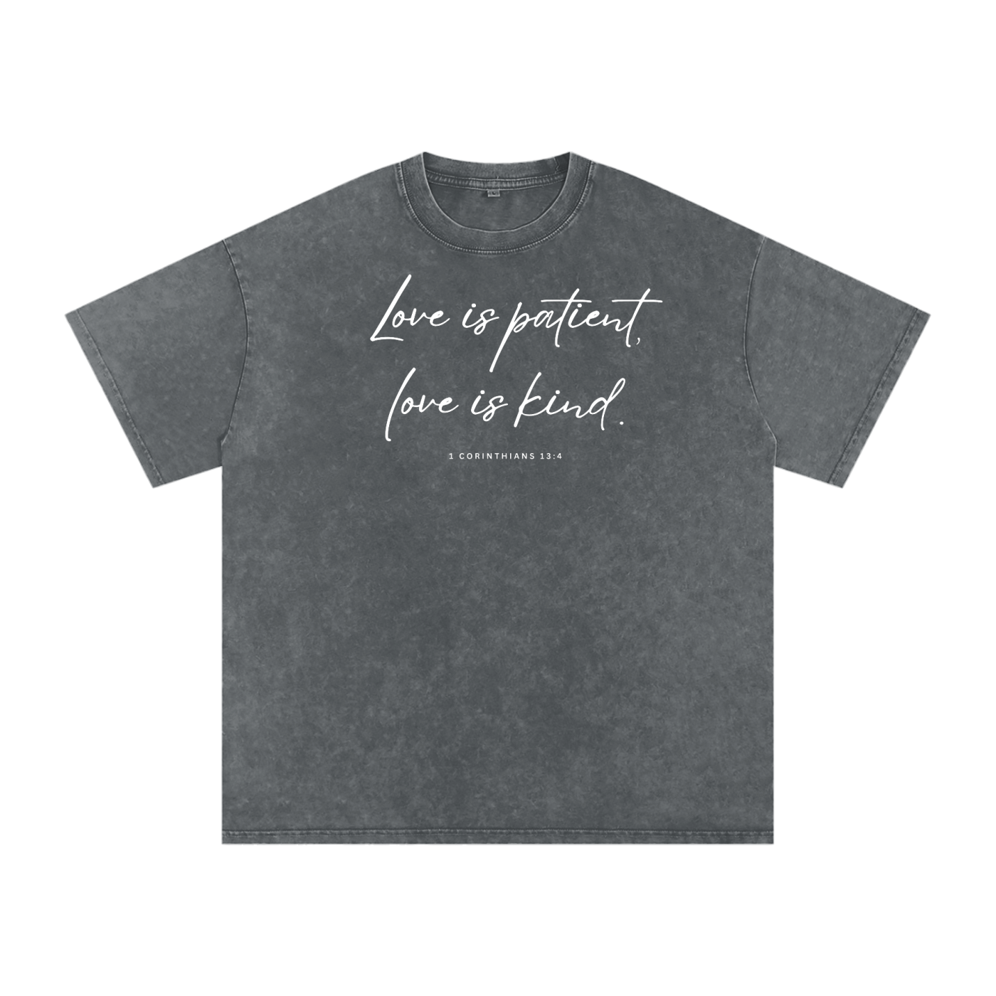 Love Is Patient Love Is Kind Snow Washed Oversized Christian T-Shirt | 1 Corinthians 13:4