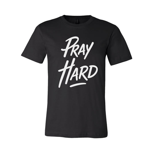 Pray Hard Unisex T-Shirt