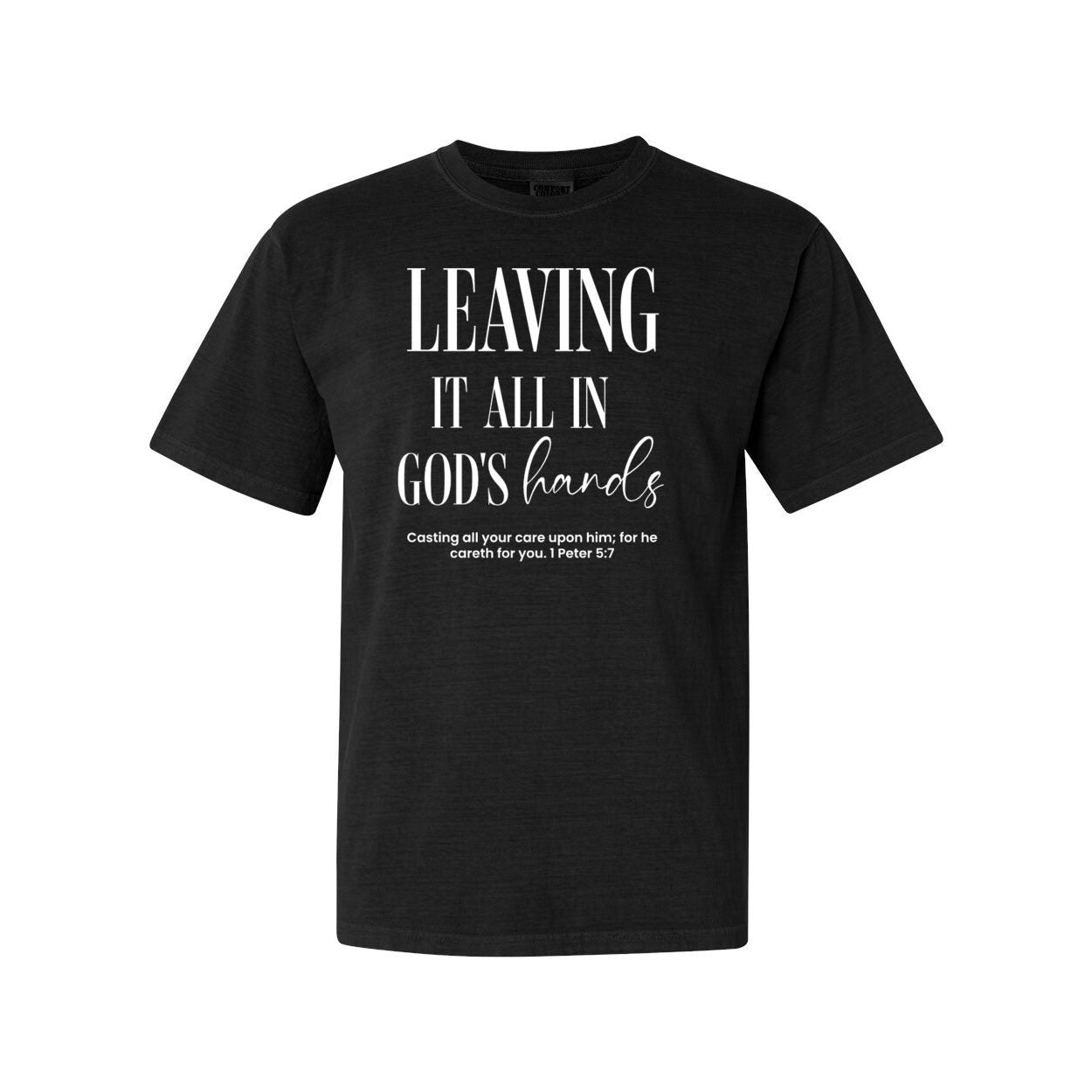 Leaving It All In God's Hands Unisex T-shirt