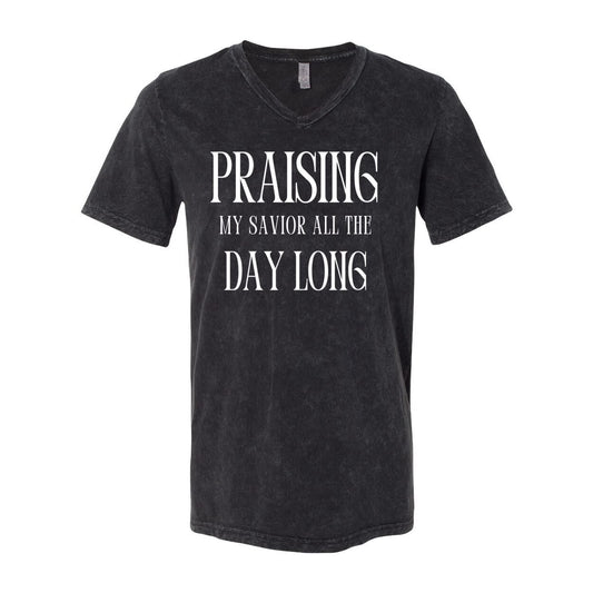 Praising My Savior All the Day Long V Neck T Shirt