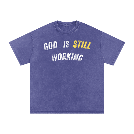 God Is Still Working Snow Washed Oversized Christian T-Shirt