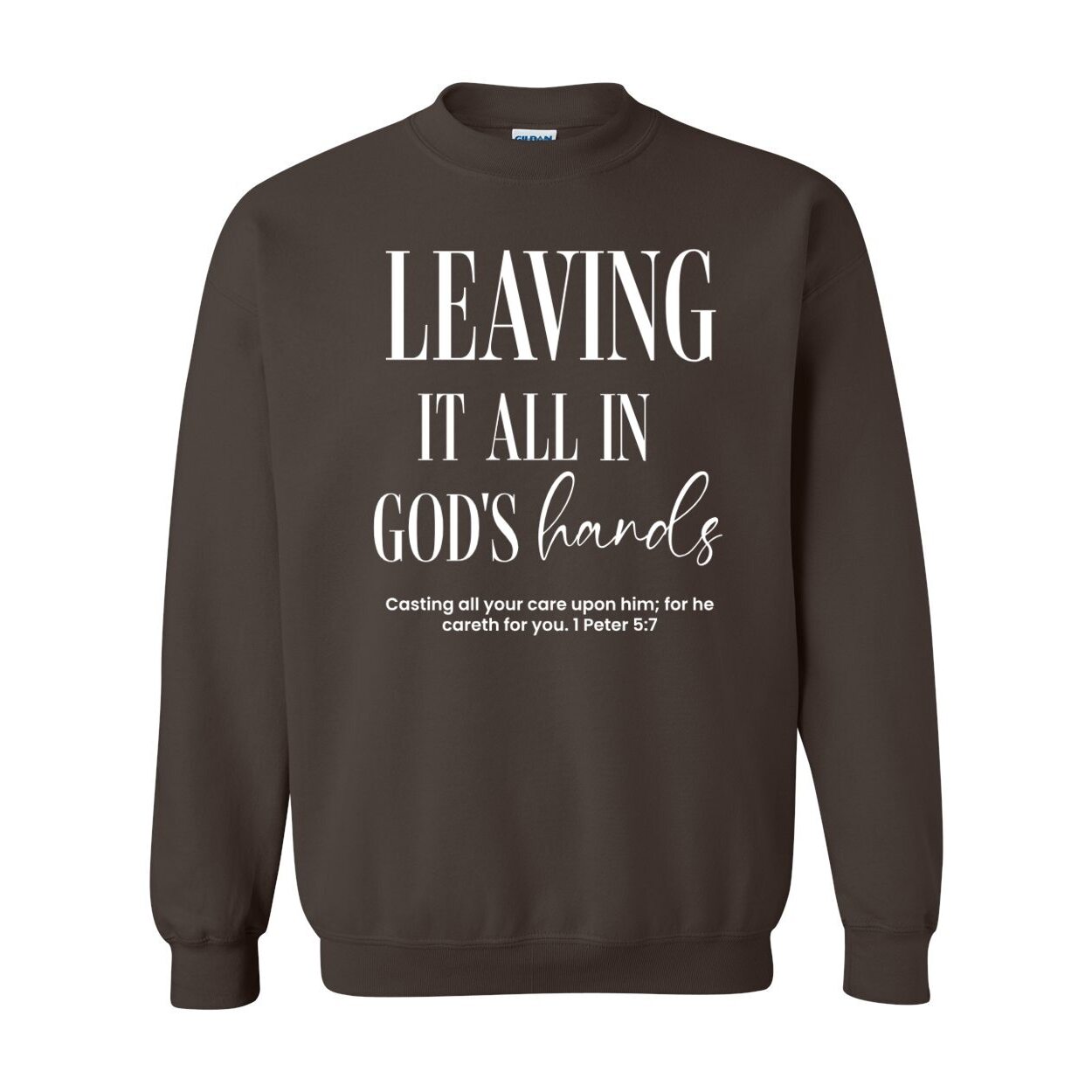 Leaving It All In God’s Hands Unisex Sweatshirt