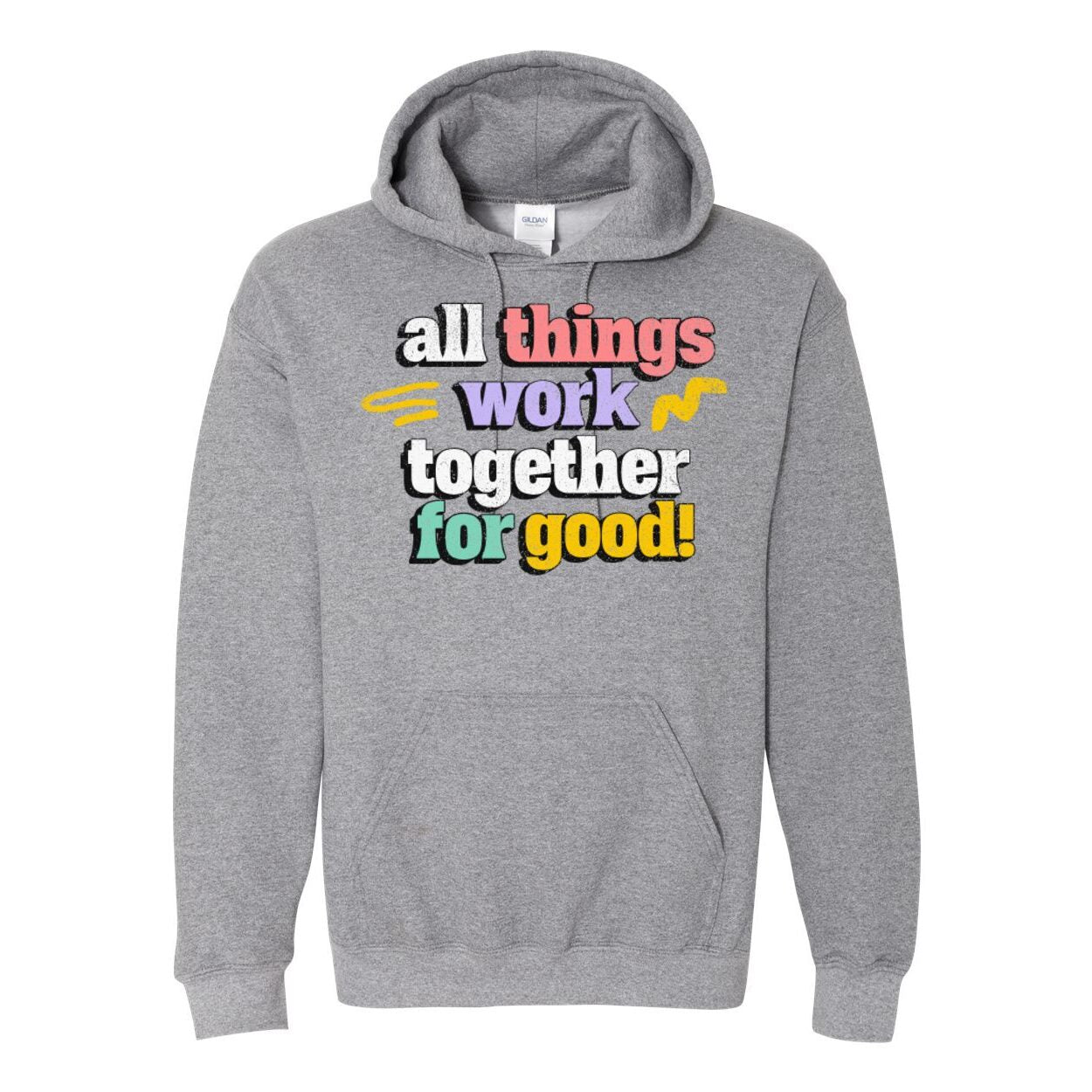 All Things Work Together For Good Romans 8:28 Unisex Hoodie
