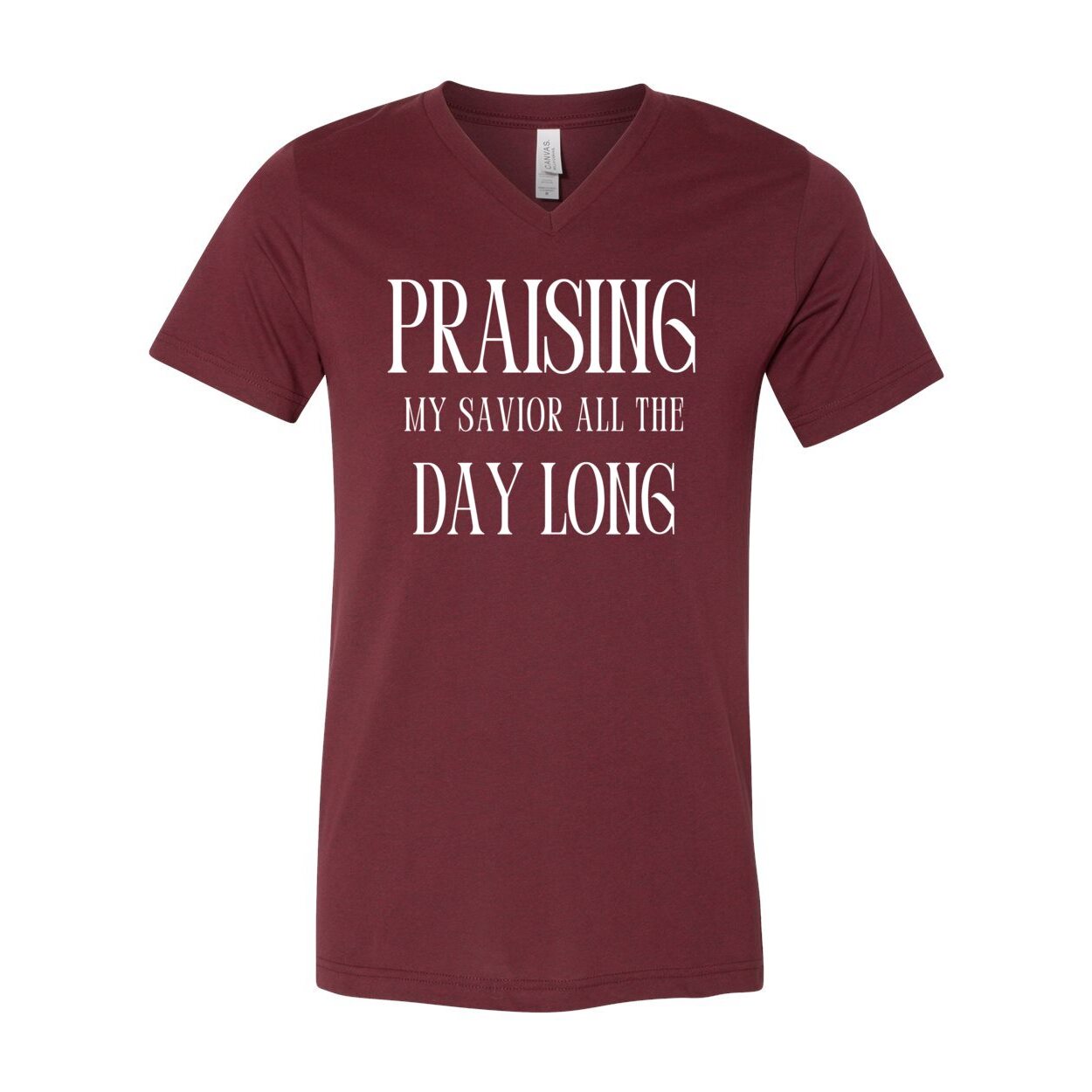 Praising My Savior All the Day Long V Neck T Shirt