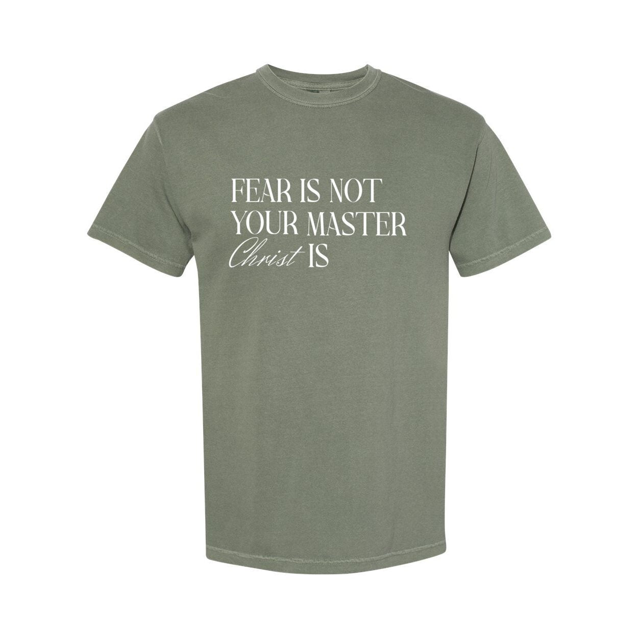 Fear Is Not Your Master Christ Is Unisex T Shirt | 2 Timothy 1:7 Faith Shirt