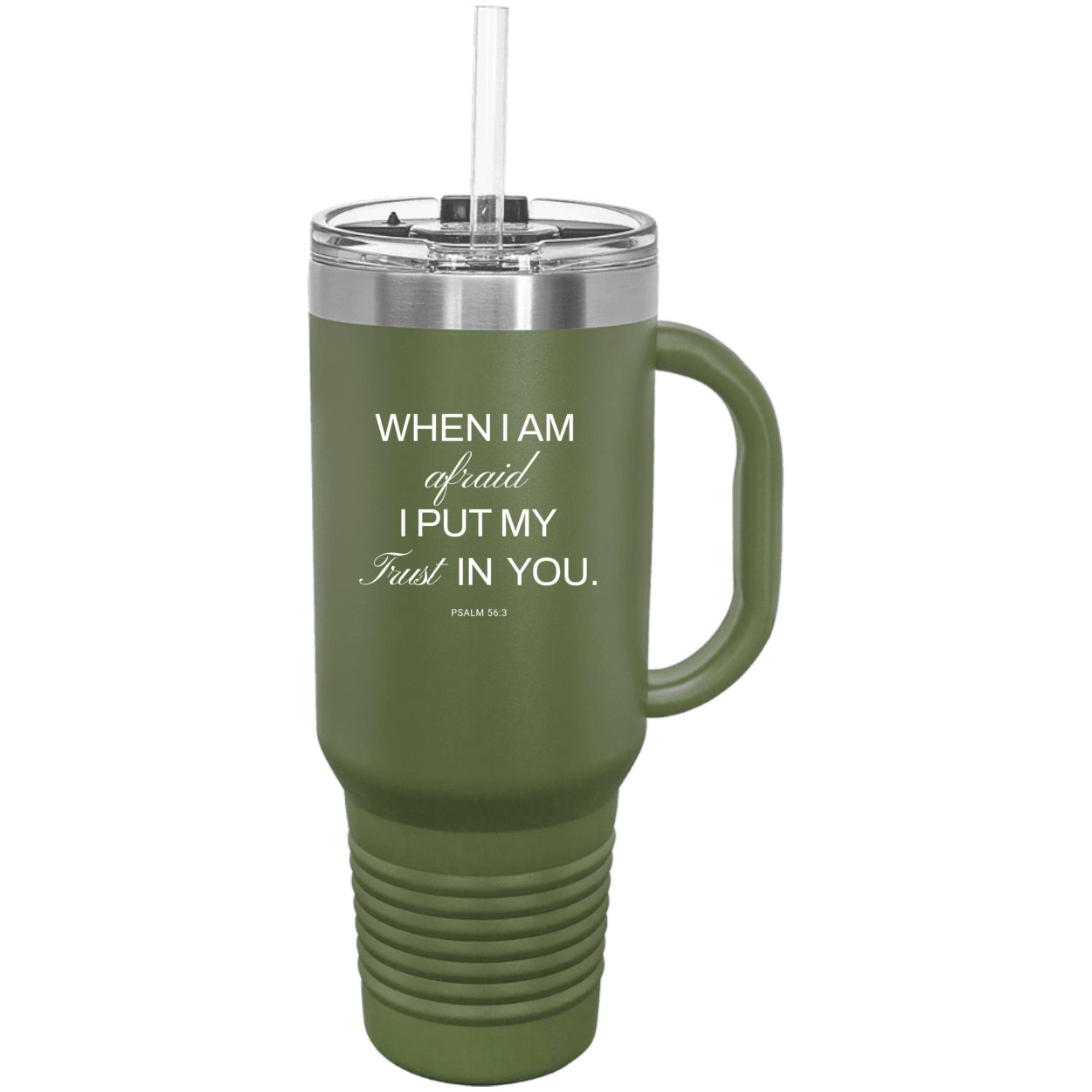 Psalm 56: 3 40 oz. Travel Mug with Handle, Straw Included