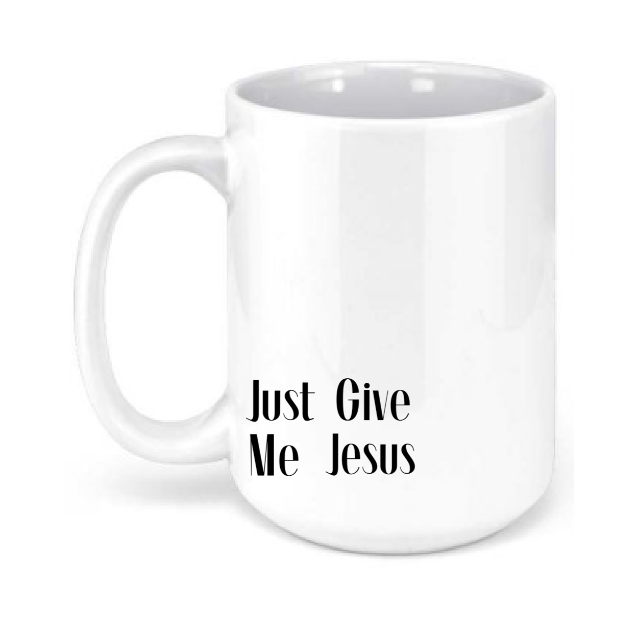 Just Give Me Jesus Coffee Mug