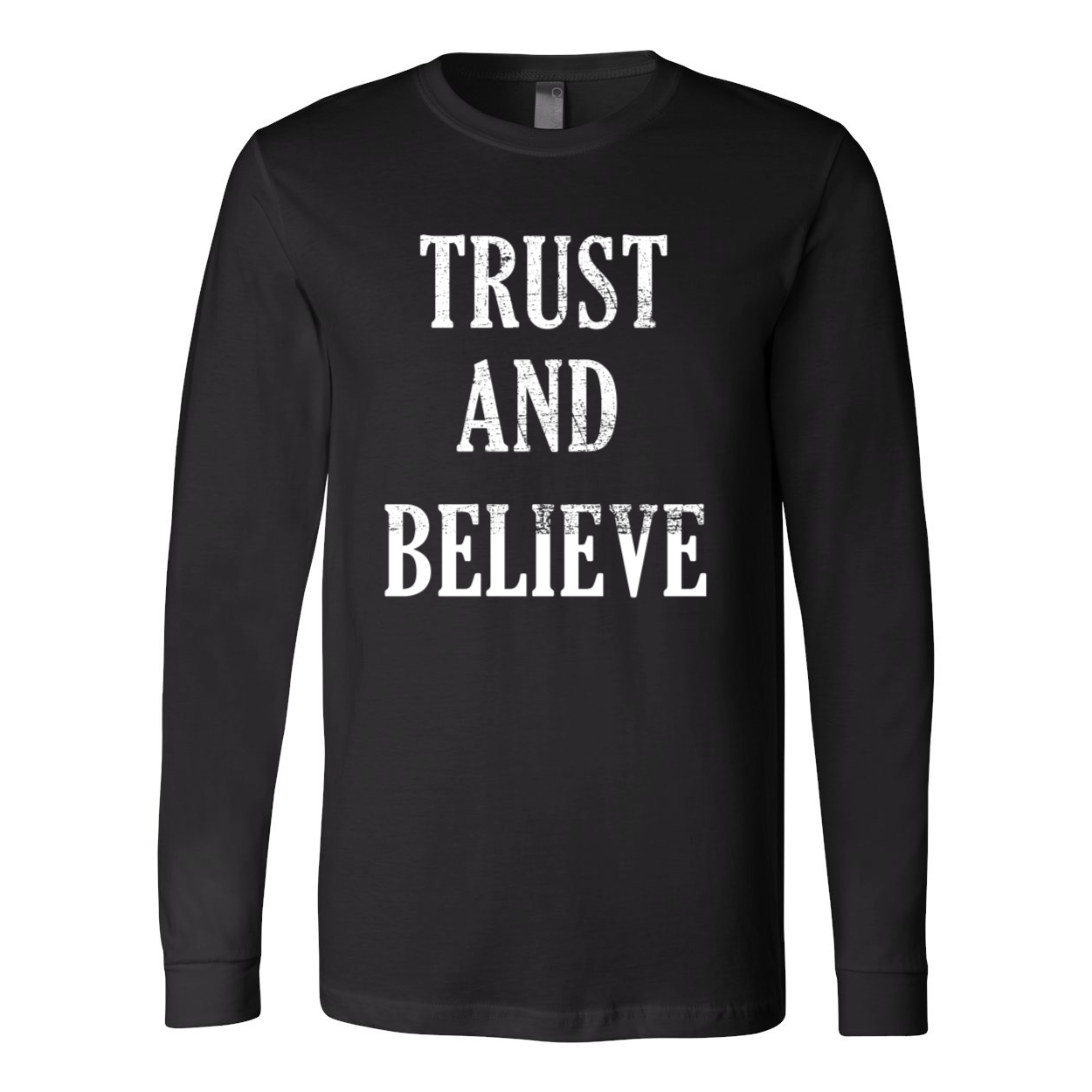 "Trust and Believe" Long Sleeve Jersey Tee