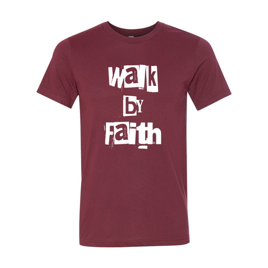 Walk By Faith Unisex T-Shirt