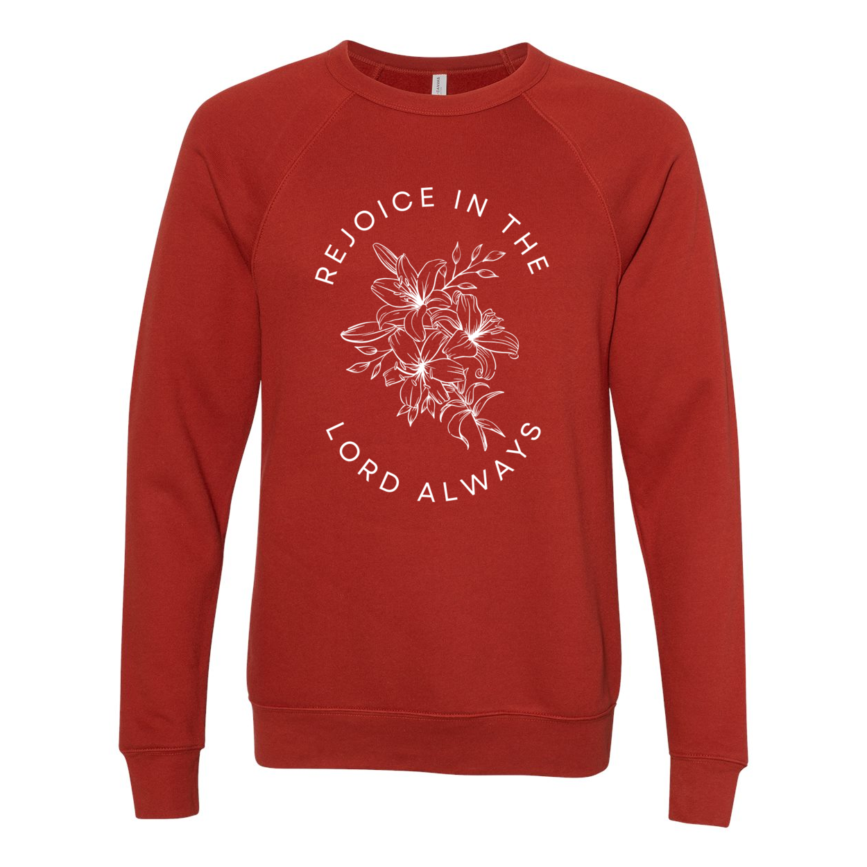 Rejoice In The Lord Always Fleece Sweatshirt