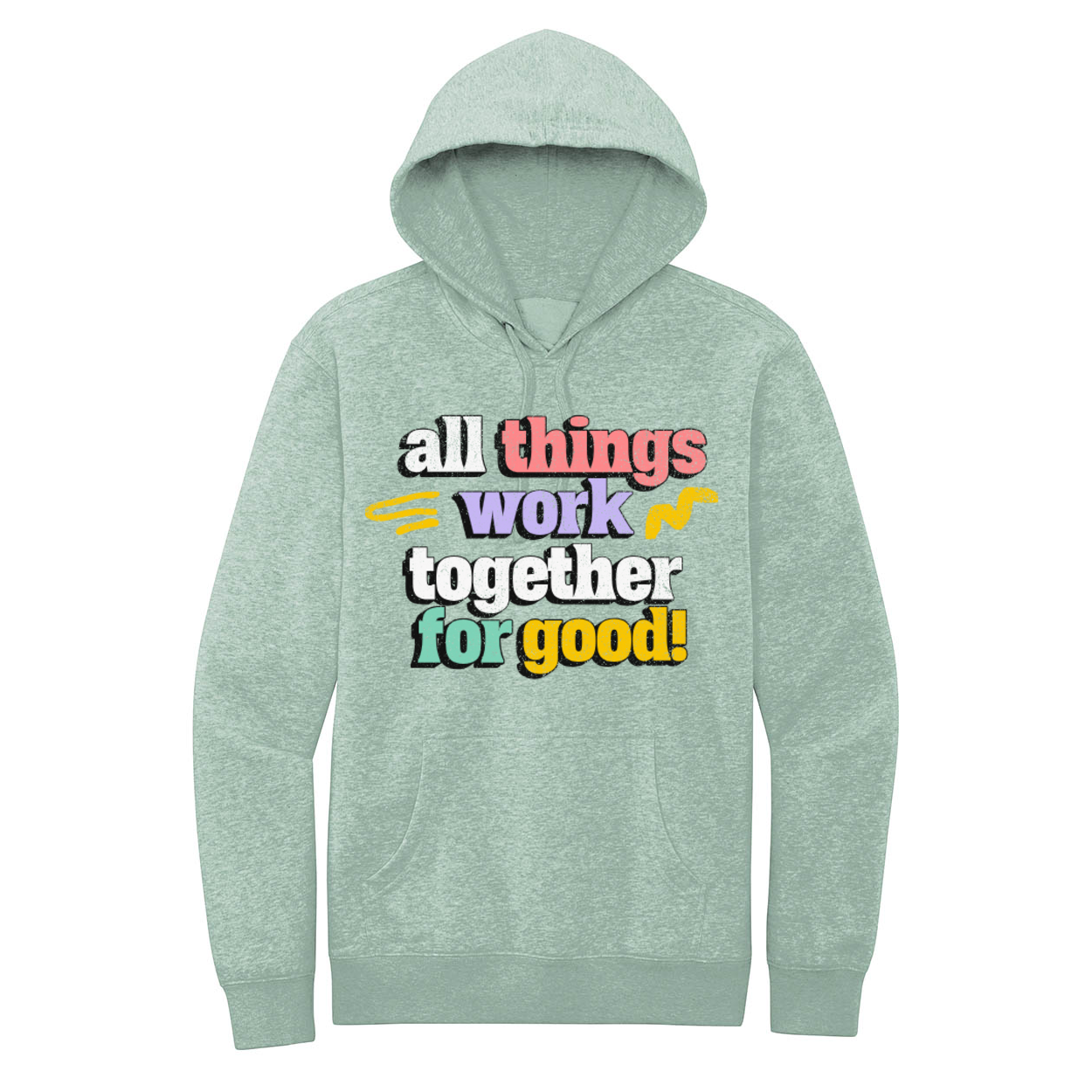 All Things Work Together For Good Unisex Hoodie