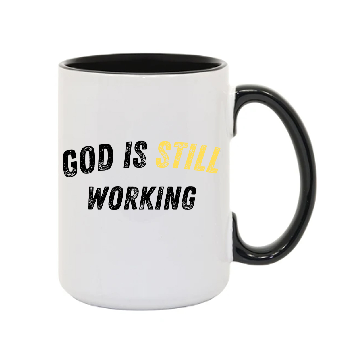 "God is Still Working" 15oz. Mugs