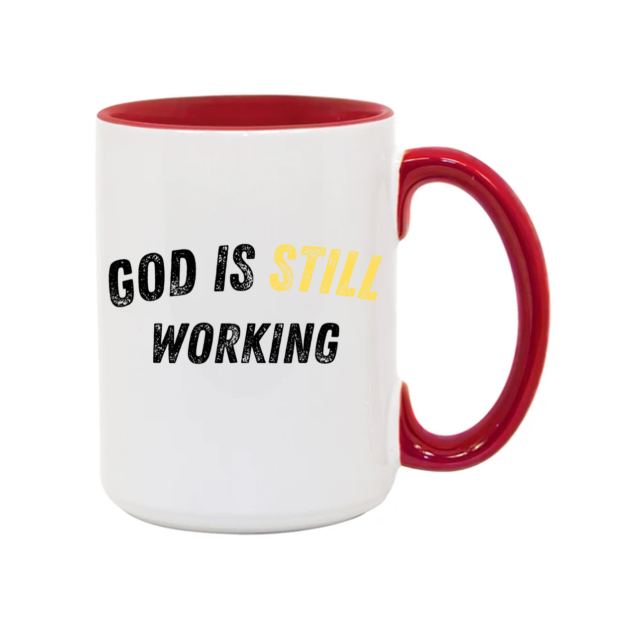 "God is Still Working" 15oz. Mugs