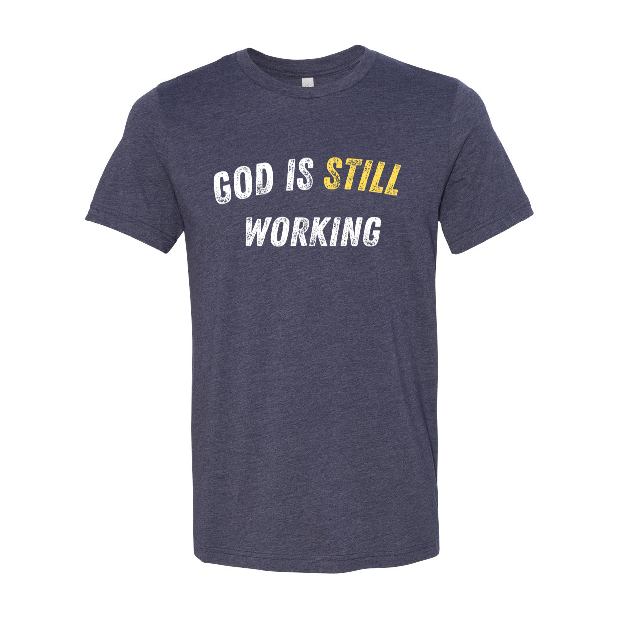 God is Still Working Unisex T-shirt