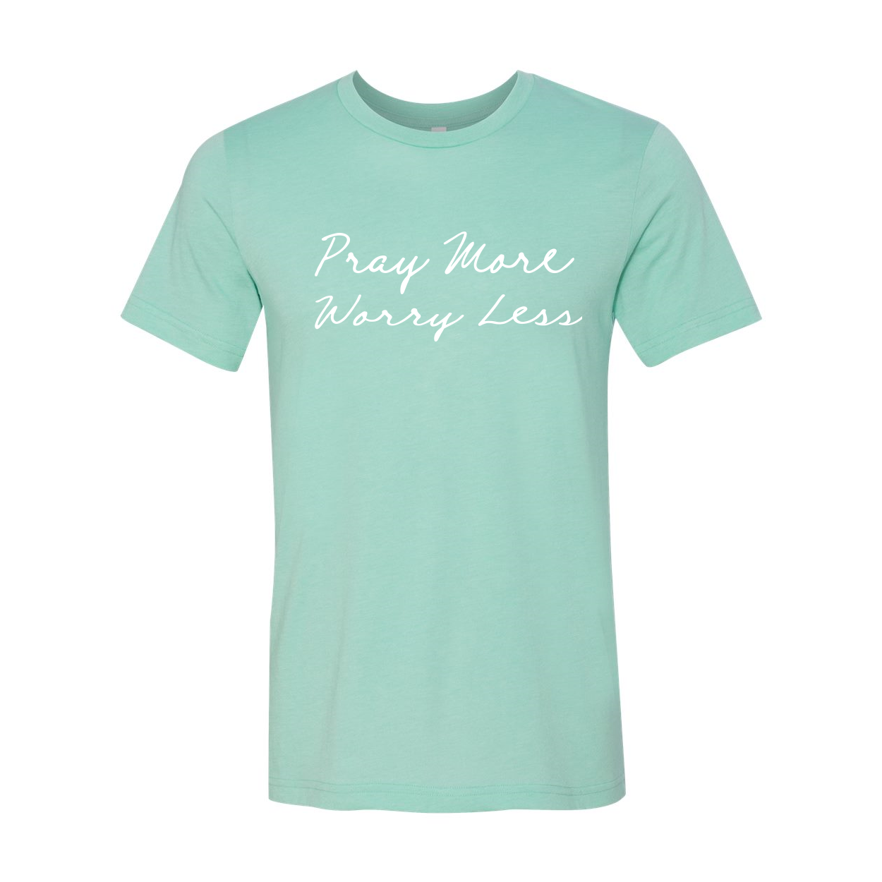 Pray More Worry Less Christian T-Shirt