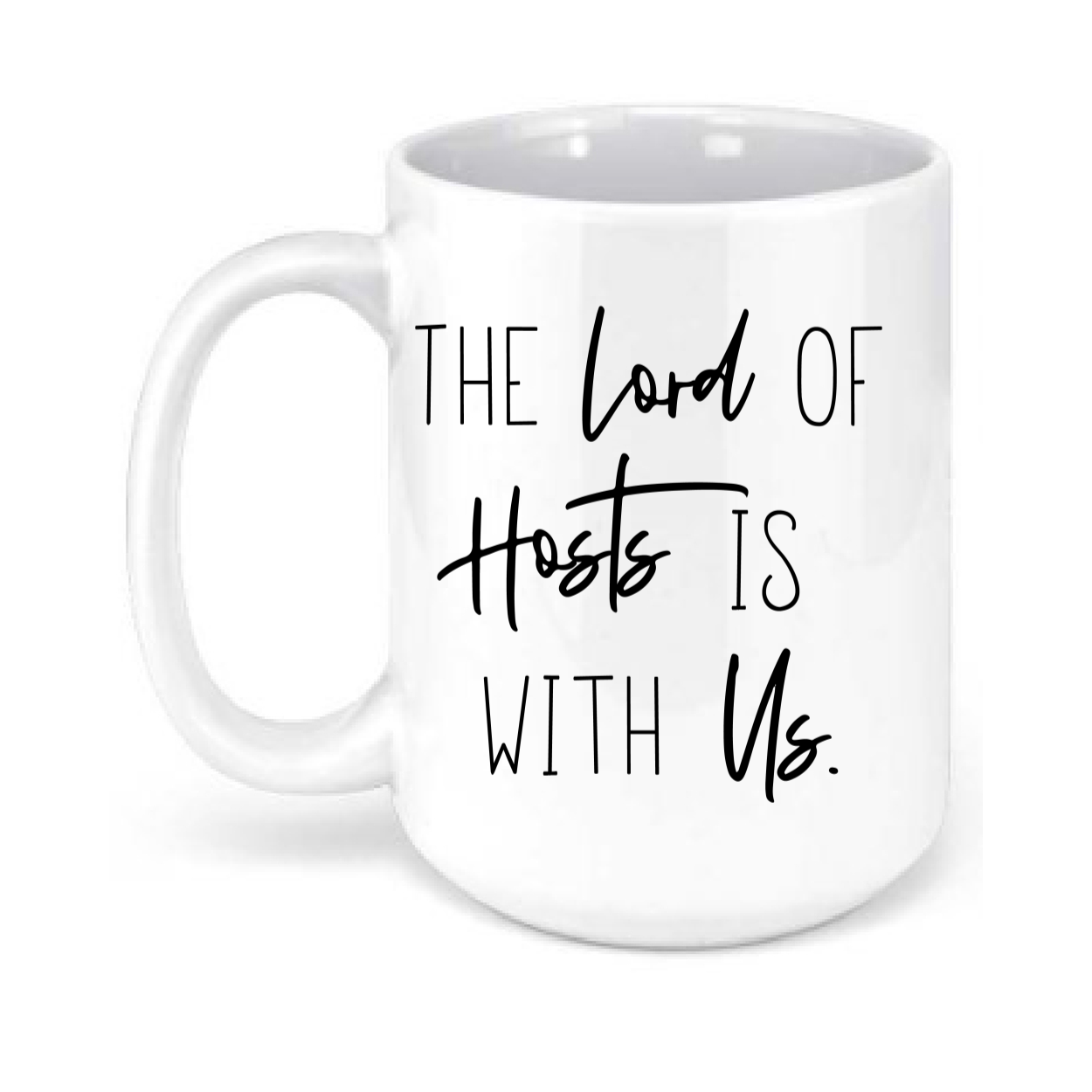 "The Lord of Hosts is With Us"15oz. Mugs