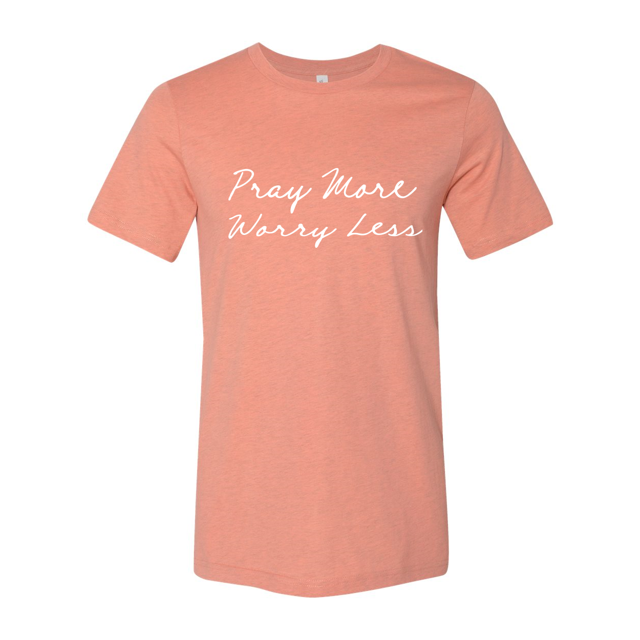 Pray More Worry Less Christian T-Shirt