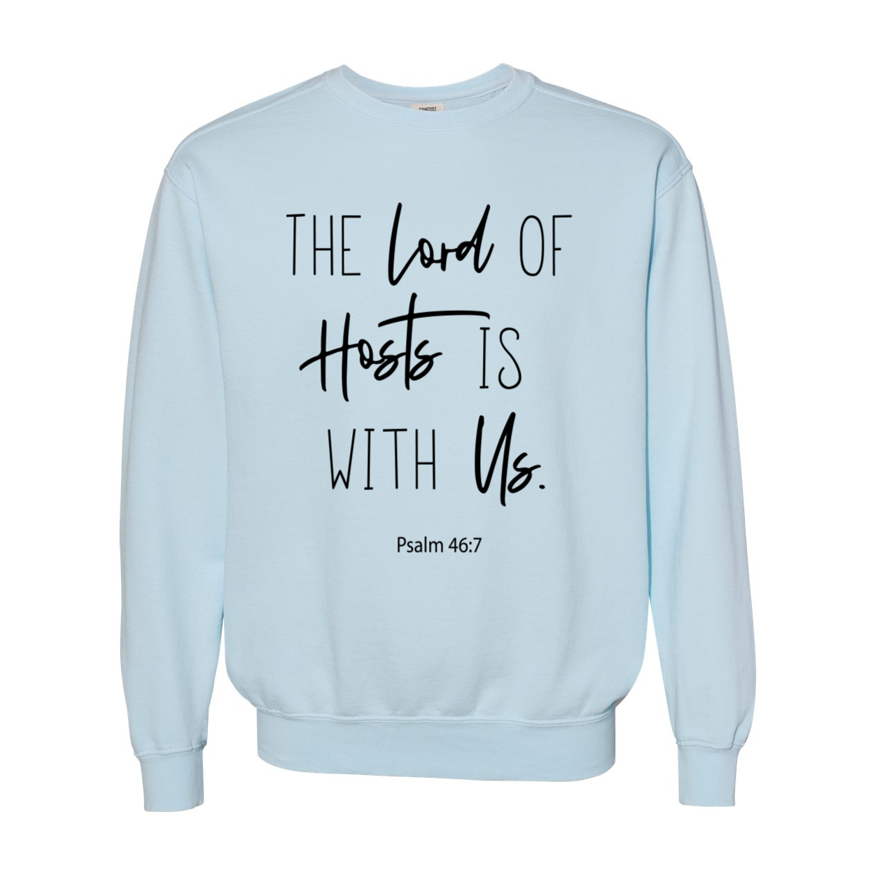 "The Lord of Hosts is with Us" Unisex Sweatshirt