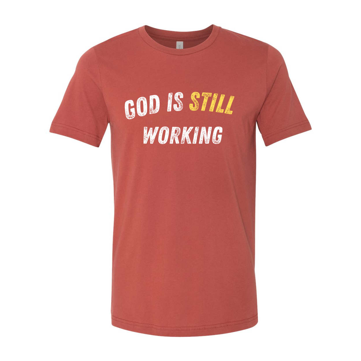 God is Still Working Unisex T-shirt